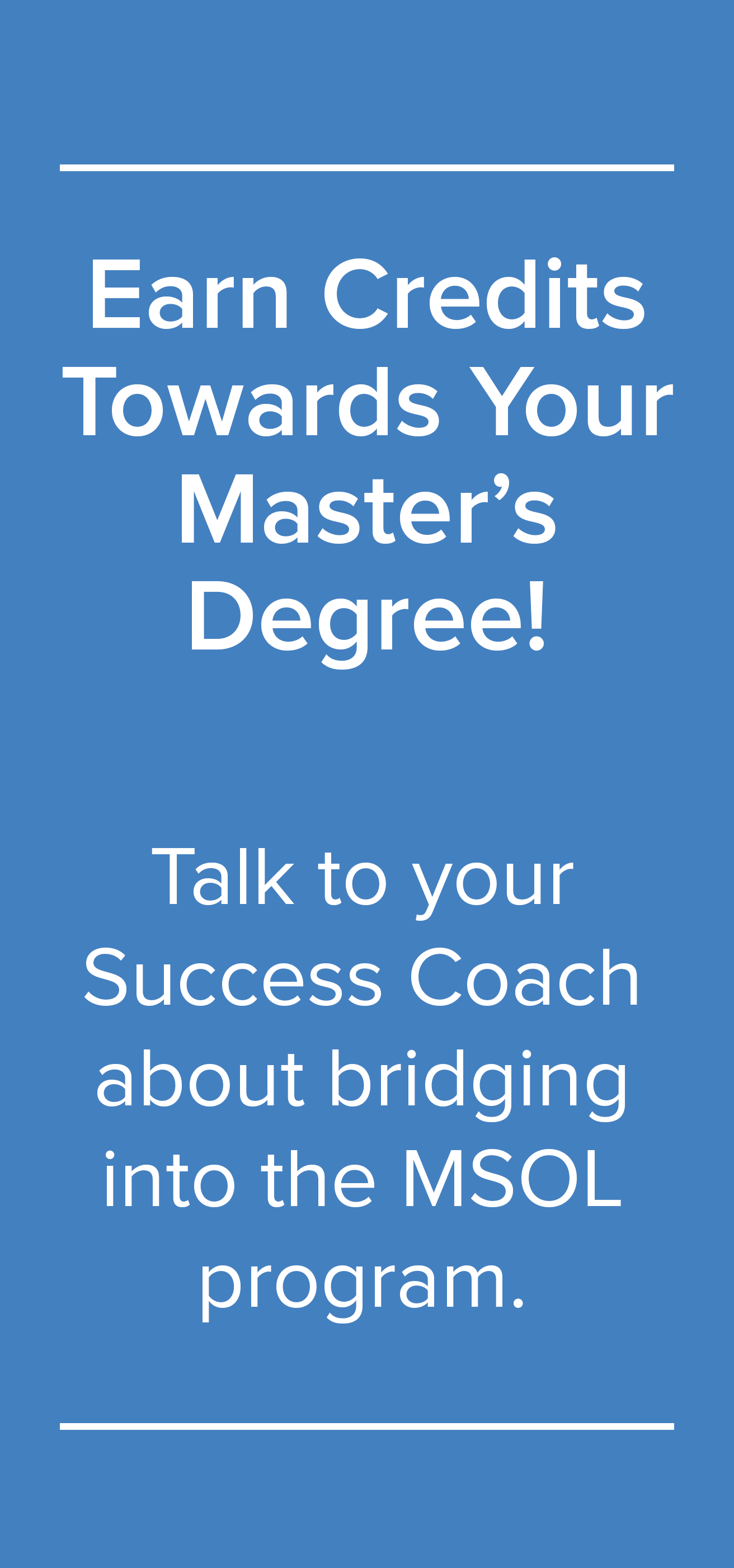Earn Credits Towards Your Master's Degree